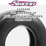 SWEEP 10th Drag VHT Crusher-10 Belted tire White dot 2pc set